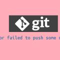 Error Failed to Push Some Refs To